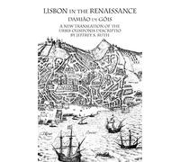 Lisbon in the Renaissance: A New Translation of the Urbis Olisiponis Description