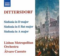 Lisbon Met Orch:Cassuto - DITTERSDORF: Symphonies in D major, E flat major, and A major