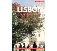LISBON POCKET GUIDE 2026: Exploring Hidden Gems, Historic cities, and Natural wonders