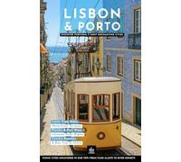Lisbon & Porto: Discover Portugal’s Most Enchanting Cities (Urban Expedition Europe)