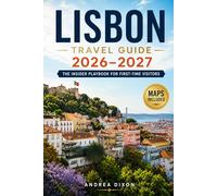 Lisbon Travel Guide 2026-2027: The Insider Playbook for First-Time Visitors (The Insider Playbook Travel Series)