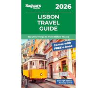 Lisbon Travel Guide: Top 20 & Things to Know Before You Go