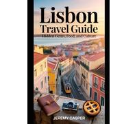 LISBON TRAVEL GUIDE (TRAVELLING AND HIKING GUIDE BOOKS)