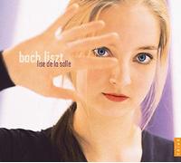 Lise de la Salle - Lise de la Salle plays Bach, Liszt
