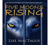 Lise Mactague Five Moons Rising Paperback Book Lise Mactague Multicolor