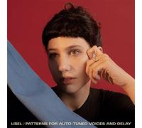 Lisel - Patterns For Auto-Tuned Voices And Delay