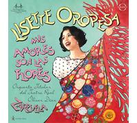 Lisette Oropesa – Mis Amores Son Las Flores: Zarzuela Arias – CD