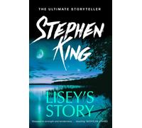 Lisey's Story : Literary suspense from the No. 1 bestseller