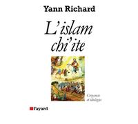 L'Islam chi'ite: Croyances et idéologies