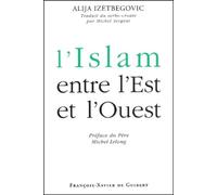 L'Islam entre l'Est et l'Ouest