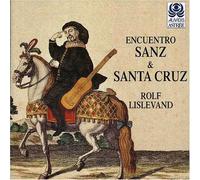 Lislevand,Rolf - Sanz/Santa Cruz:Encuentro Sanz
