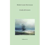 L'isola del tesoro: (Versione integrale)