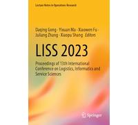 LISS 2023: Proceedings of 13th International Conference on Logistics, Informatics and Service Sciences (Lecture Notes in Operations Research)