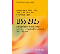 LISS 2025: Proceedings of 15th International Conference on Logistics, Informatics and Service Sciences (Lecture Notes in Operations Research)
