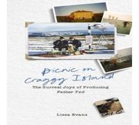 Lissa Evans Picnic on Craggy Island : The Surreal Joys of Producing Father Ted Lissa Evans Multicolor
