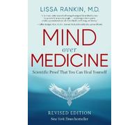 Mind Over Medicine: Scientific Proof That You Can Heal - Paperback / softback N