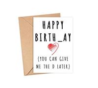 LissiArt97 Happy Birth-Ay! (I'll Give You The D Later) Card - Funny Birthday Card For Him - Her - Husband - Wife - Boy Friend - Girl Friend - Joke Funny Card - Greeting Card