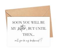 LissiArt97 Soon You Will Be My Sister But Until Then... Will You Be My Bridesmaid? Card - Bridesmaid Card - Card For Bridesmaid From Bride - Wedding Day Card - Wedding Ceremony Card