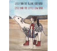Lissy und die kleine Kuh Koko | Lissy and the Little Cow Koko: Deutsch Englisch | Zweisprachiges Kinderbuch (Lissy & Koko)