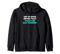 List Of Dogs Better Than Miniature Bull Terriers Zip Hoodie