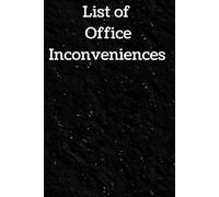 List of Office Inconveniences: Because Something Is Always Going Wrong