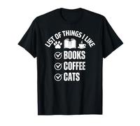 List Of Things I Like Books Coffee And Cats Lover T-Shirt