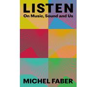 Listen by Michel Faber - Signed Edition
