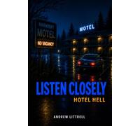 Listen Closely: Hotel Hell