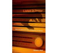 Listen in Terror: British Horror Radio from the Advent of Broadcasting to the Digital Age