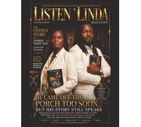 Listen Linda Magazine - June 2026: Amplifying Voices. Preserving Legacies. Inspiring Generations.