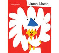 Listen! Listen!: Ann and Paul Rand: 1