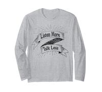 Listen More Talk Less Tshirt Long Sleeve T-Shirt