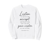 Listen To Advice Gain Wisdom Proverbs 19:20 Scripture Bible Sweatshirt