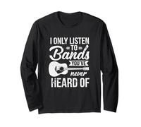 Listen To Bands You've Never Heard Of Indie Music T-Shirt Long Sleeve T-Shirt
