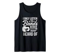 Listen To Bands You've Never Heard Of Indie Music T-Shirt Tank Top