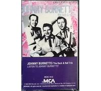 Listen to Johnny Burnette [CASSETTE]