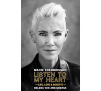Listen to My Heart: Life, Love & Roxette