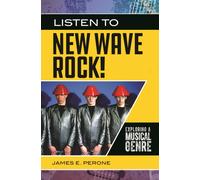 Listen to New Wave Rock! : Exploring a Musical Genre