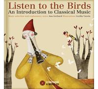 Listen to the Birds: An Introduction to Classical Music