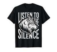 Listen to The Silence Wolf Forest Nature Hiking Moon Camping T-Shirt