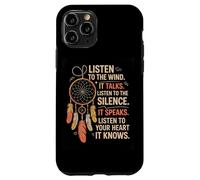 Listen To The Wind Silence Heart Positive Natural Wisdom Case for iPhone 11 Pro