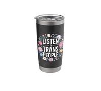 Listen to Trans People LGBTQ+ Respect Support - Stainless Steel Insulated Tumbler