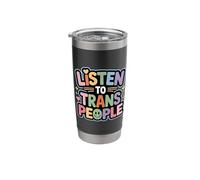 Listen to Trans People LGBTQ+ Respect Support - Stainless Steel Insulated Tumbler