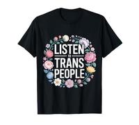 Listen to Trans People LGBTQ+ Respect Support - T-Shirt
