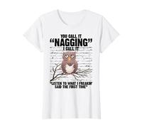 Listen To What I Freaking Said The First Time Funny Owl Lady T-Shirt