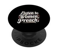 Listen To Women Preach Inspirational Expression -- PopSockets Adhesive PopGrip