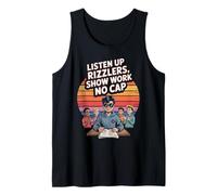 Listen Up Rizzlers Show Work No Cap Tank Top
