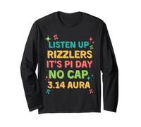 Listen Up Rizzlers, Sigma Pi Day Show No Cap - Funny Pi Day Long Sleeve T-Shirt