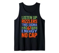 Listen Up Rizzlers This Sigma Has 67 Aura Energy No Cap Tank Top