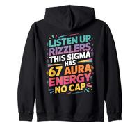 Listen Up Rizzlers This Sigma Has 67 Aura Energy No Cap Zip Hoodie